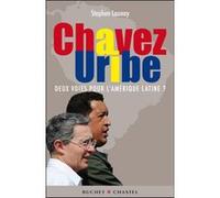Chavez Urib deux voies pour l'Amérique latine Stephen Launay (Auteur)