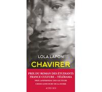 Chavirer Prix du Roman des étudiants 2021 - Lola Lafon - Actes sud - broché - Roman