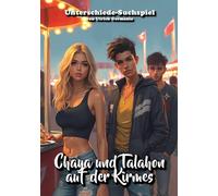 Chaya und Talahon auf der Kirmes: Finde die Unterschiede Suchspiel Bilderbuch für Erwachsene
