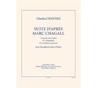Chaynes Charles Suite D'Apres Marc Chagall Pour Saxophone Alto Et Piano