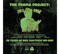 Chaz Kangas - The Troma Project: 50 Years of Reel Fan-Toxic Hip-Hop - Toxic Green