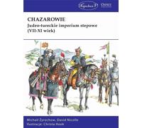 Chazarowie - Michaił Żyrochow, David Nicolle (livre en polonais)