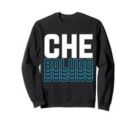 Che Boludo Argot Argentin drôle Argentine Sweatshirt