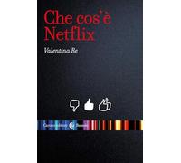 Che cos’è Netflix