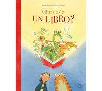 Che cos’è un libro? Ediz. a colori