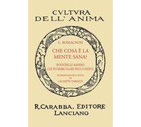 Che cosa è la mente sana? (rist. anast. 1936). Ediz. in facsimile