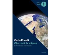 Che cos'è la scienza. La rivoluzione di Anassimandro
