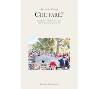 Che fare? Esperienze di spiritualità «laica» nell'epoca delle chiese vuote