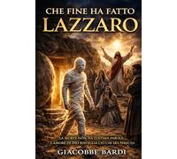 Che fine ha fatto Lazzaro