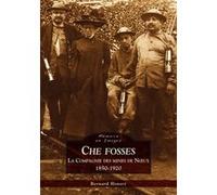 Che Fosses - La Compagnie des mines de Noeux (1850-1920)