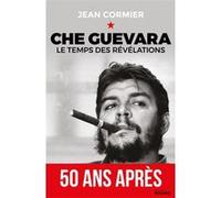 Che Guevara Jean Cormier (Auteur), Edgar Morin (Postface), Hilda Guevara (Contributions), Alberto Granado (Contributions)