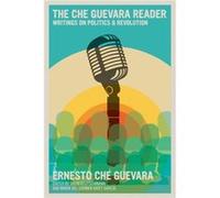 Che Guevara Reader by Maria del Carmen Ariet Garcia Maria del Carmen Ariet Garcia (Auteur)