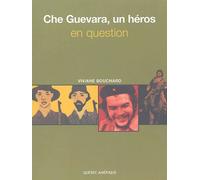 Che Guevara, Un Héros En Question