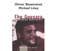 Che Guevara: Une braise qui brûle encore