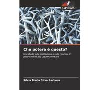 Che potere è questo?: Uno studio sulla costituzione e sulle relazioni di potere nell'Ilê Asé Ogum Omimkayê