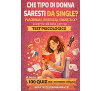 CHE TIPO DI DONNA SARESTI DA SINGLE? TEST PSICOLOGICO SU COME TI COMPORTERESTI SENZA MARITO/COMPAGNO. SCOPRI IL TUO PROFILO CON UN TEST RISPOSTA ... 6 SITUAZIONI DI VITA REALE- PROVALO!