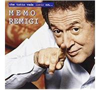 Che Tutto Vada Liscio Con Memo Remigi