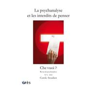 Che vuoi ? 6 - La psychanalyse et les interdits de penser