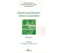 Che Vuoi ? N° Hors-Série, 2005 - Quand La Psychanalyse Oriente La Psychiatrie - Le Transfert Dans L'institution Sectorielle