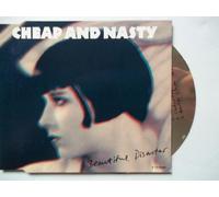 CHEAP AND NASTY - BEAUTIFUL DISASTER CD UK CHINA 1991 4 TRACK 7" EDIT B/W FULL LENGTH VERSION, FANTASY AND ELECTRIC FLAG(CHICD34)RELEASE DATE STICKER ON FRONT OF CASE