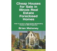 Cheap Houses For Sale In Illinois Real Estate Foreclosed Homes: How To Invest In Real Estate Wholesaling Houses & Reo Properties