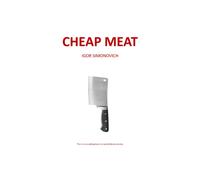 Cheap Meat