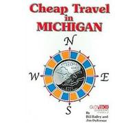 Cheap Travel in Michigan Bill Bailey, Jim Dufresne (Auteur)