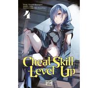 Cheat Skill Level Up T04 - Miku - Delcourt - broché - Manga