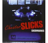 Cheater Slicks - Skidmarks a Collection [Import]