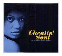 Cheatin' Soul And The Southern Dream Of Freedom
