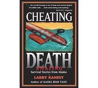 Cheating Death Larry Kaniut (Auteur)