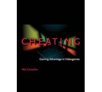 Cheating: Gaining Advantage in Videogames