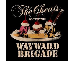 Cheats & Wayward Brigade - 7-Split It Up