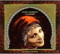 Cheb i Sabbah - La Kahena [Import]