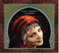 Cheb I Sabbah - La Kahena [Import]