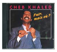 Cheb Khaled - Fuir, mais où?