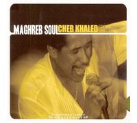 Cheb Khaled - Maghreb Soul : Cheb Khaled Story 1986-1990