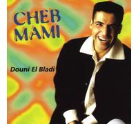 Cheb Mami - Douni El Bladi