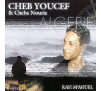 Cheb Youcef & Cheba Nouria - Rah M'Aouel