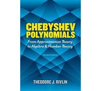 Chebyshev Polynomials: From Approximation Theory To Algebra And Number Theory