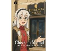 Check-in Mental: Cada quarto, uma luta