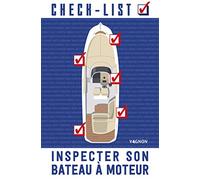 Check-list : inspecter son bateau à moteur