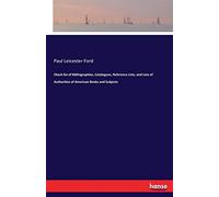 Check List Of Bibliographies, Catalogues, Reference Lists, And Lists Of Authorities Of American Books And Subjects
