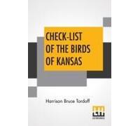 Check-List Of The Birds Of Kansas