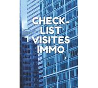 Check-list visites immo: carnet de suivi de vos visites immobilières !