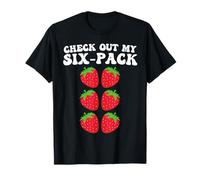 Check Out My Six Pack Strawberry Funny Cute Fruit Phrase T-Shirt