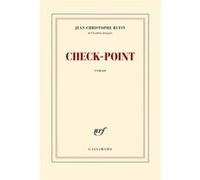 Jean-Christophe Rufin – Check-point – Roman – Broché – Gallimard