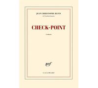 Check-point - Jean-Christophe Rufin - Gallimard - broché - Roman