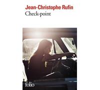 Jean-Christophe Rufin – Check-point – Roman – Poche – Gallimard