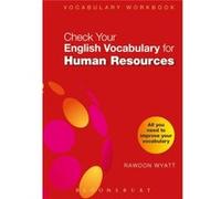 Check Your English Vocabulary For Human Resources: All You Need To Pass Your Exams (Check Your Vocabulary) (Paperback) Rawdon Wyatt, (Auteur)